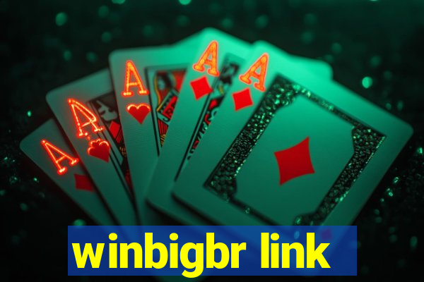 winbigbr link